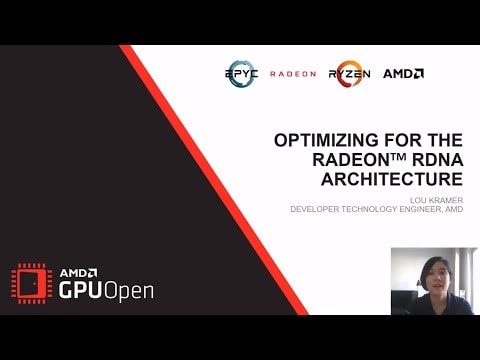 Optimizing for the Radeon™ RDNA Architecture (Let's build 2020) - YouTube link
