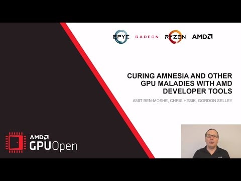 Curing Amnesia and Other GPU Maladies With AMD Developer Tools - YouTube link