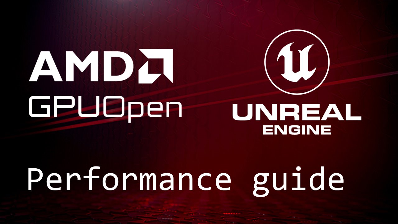 Unreal Engine Performance Guide