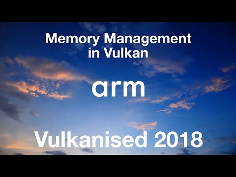 Memory Management in Vulkan® - YouTube link
